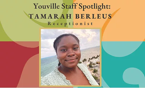 Our Caring, Committed Staff: Tamarah Berleus