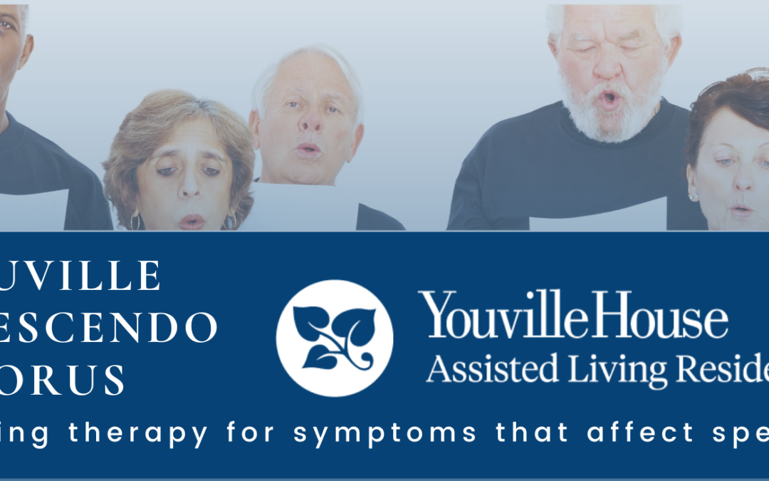 Youville Crescendo Chorus: Singing Therapy For Symptoms That Affect Speech